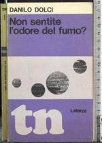 Non sentite l'odore del fumo?