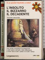 L' insolito, il bizzarro, il decadente. Vol 2