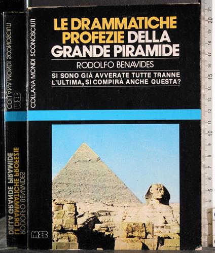 Le drammatiche profezie della grande piramide - Rodolfo Benavides - copertina