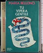 Tu vipera gentile