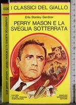 Perry mason e la sveglia sotterrata