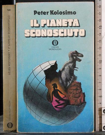 Il pianeta sconosciuto - Peter Kolosimo - copertina