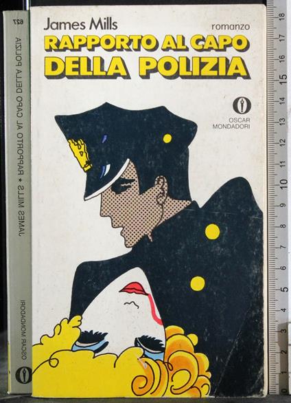 Rapporto al capo della polizia - James Mills - copertina