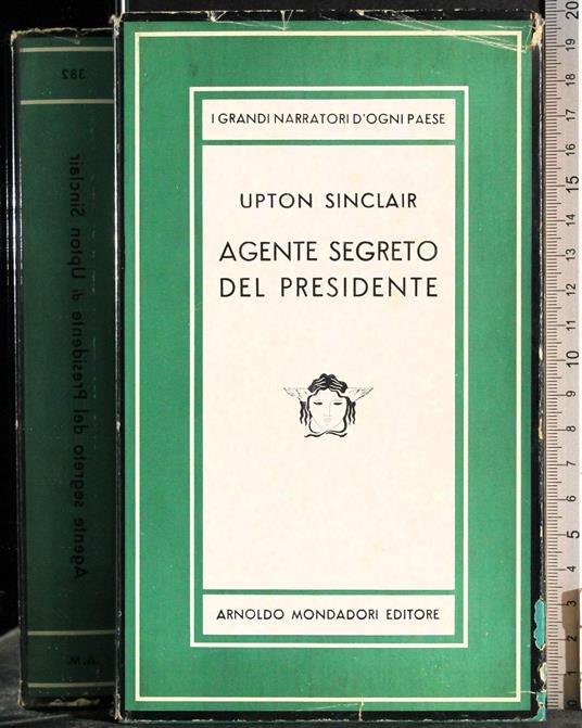 Agente segreto del presidente - Upton Sinclair - copertina