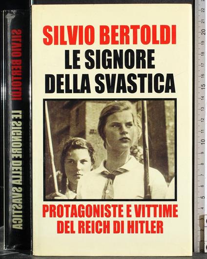 Le signore della svastica - Silvio Bertoldi - copertina