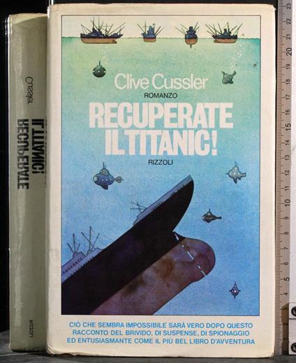 Recuperate il titanic! - Clive Cussler - copertina