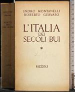 L' Italia dei secoli bui. Il Medio Evo sino al Mille