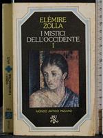 I mistici dell'occidente. Vol 1