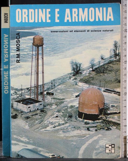 Ordine e armonia. Osservazioni ed elementi di scienze naturali - Mosca - copertina