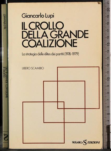 Il crollo della grande coalizione - Giancarlo Lupi - copertina
