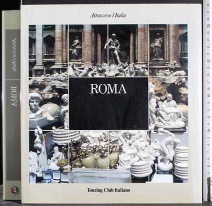 Attraverso l'Italia. Roma - Gianni Berengo Gardin - copertina