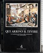 Qui arrivò il Tevere