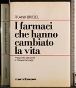 I farmaci che hanno cambiato la vita