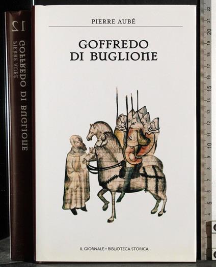 Goffredo di Buglione - Pierre Aubé - copertina