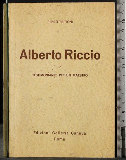 Alberto Riccio. Testimonianze per un maestro - Renzo Bertoni - copertina