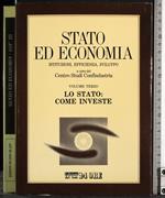 Stato ed economia Vol 3. Lo stato come investe