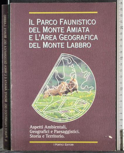 Parco faunistico monte Amiata e l'area Geografica Monte Labbro - G. Valerio Catullo - copertina