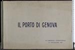 Il porto di genova. XV Congresso di navigazione