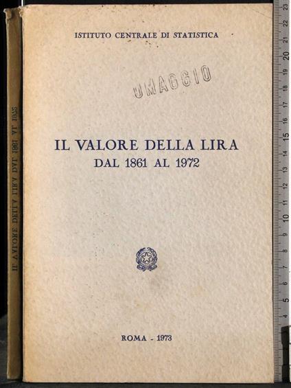 Il valore della Lira dal 1861 al 1972 - G. Valerio Catullo - copertina
