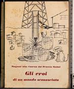 Gli eroi di un mondo sconosciuto