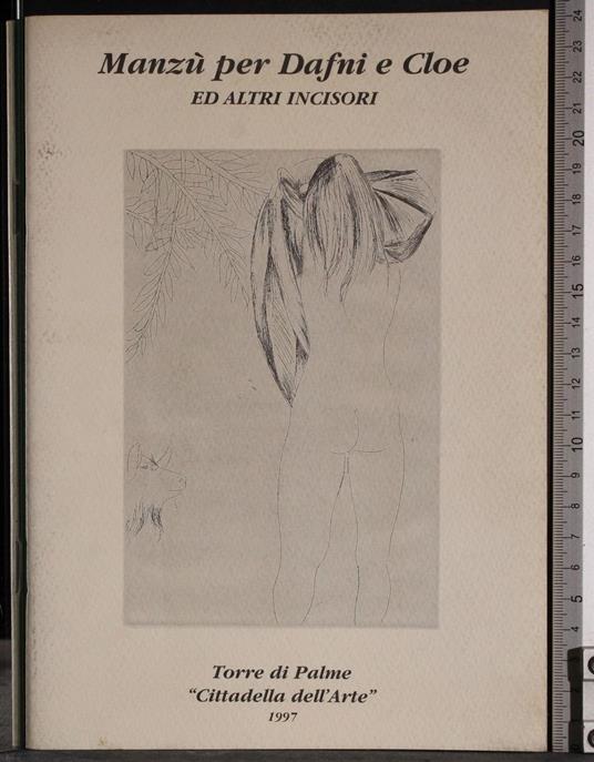 Manzù per Dafni e Cloe ed altri incisori - G. Valerio Catullo - copertina