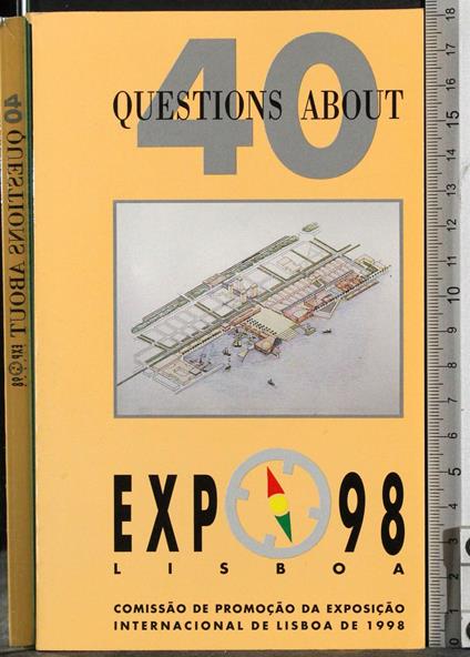 40 Questions about Expo 98 Lisboa - G. Valerio Catullo - copertina