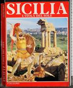 Sicilia. L'isola del sole