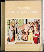 Una fede che si fa cultura