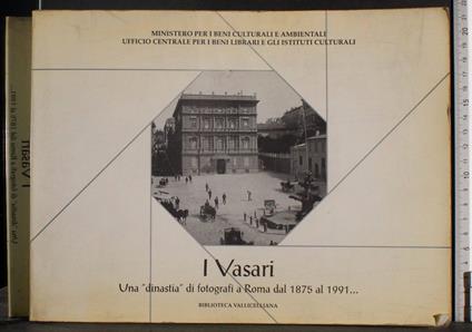 I vasari. Una "dinastia" di fotografi a Roma - G. Valerio Catullo - copertina