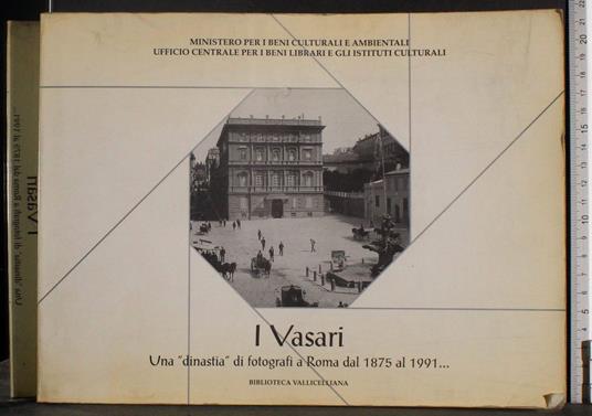 I vasari. Una "dinastia" di fotografi a Roma - G. Valerio Catullo - copertina