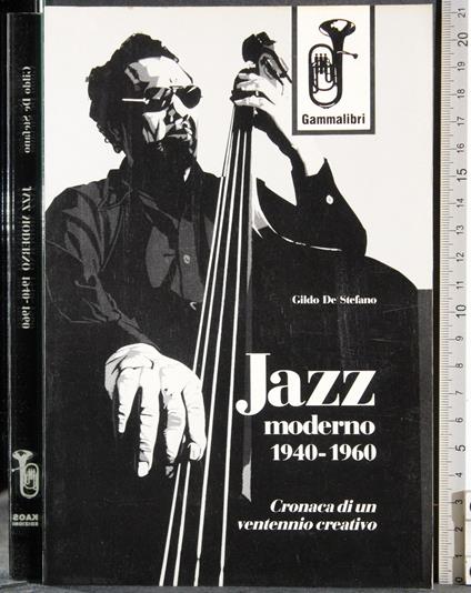 Jazz moderno 1940-1960 - Gildo De Stefano - copertina