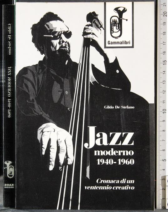 Jazz moderno 1940-1960 - Gildo De Stefano - copertina