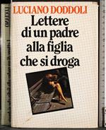 Lettere di un padre alla figlia che si droga