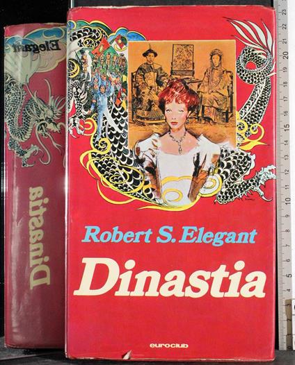 Dinastia - Robert S. Elegant - copertina