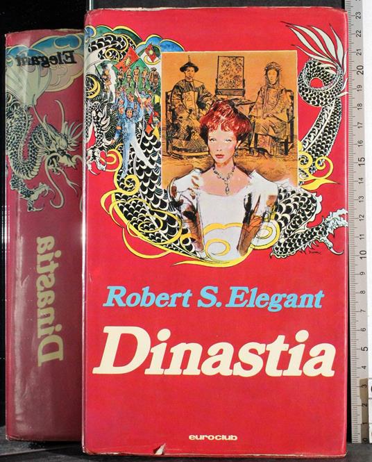 Dinastia - Robert S. Elegant - copertina