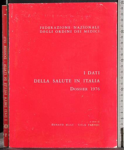 I dati della salute in Italia. Dossier 1976 - Magi - copertina