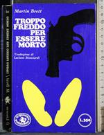 Troppo freddo per essere morto