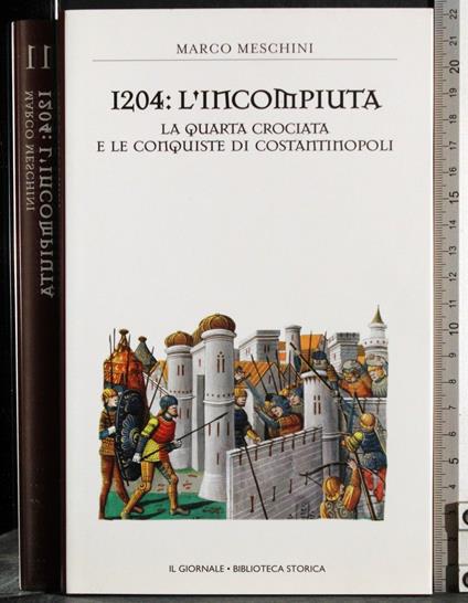 1204: l'incompiuta - Marco Meschini - copertina