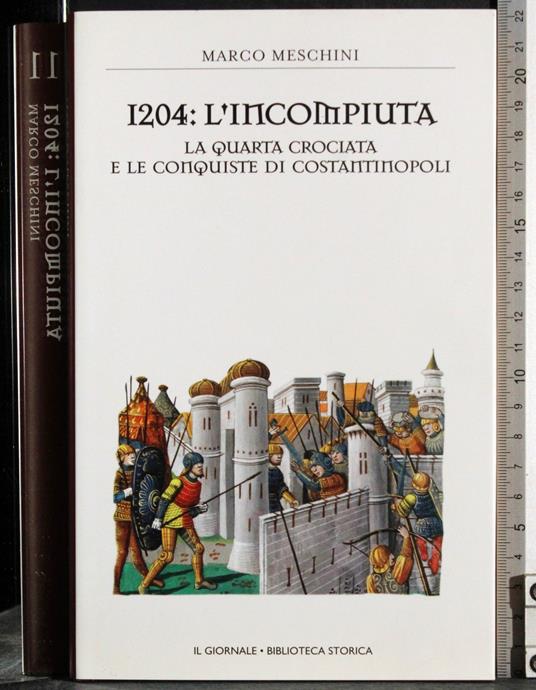 1204: l'incompiuta - Marco Meschini - copertina