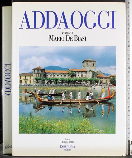 Adda oggi. Vista da Mario De Biasi - Giorgio Oldrini - copertina