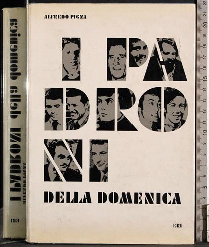 I padroni della domenica - Alfredo Pigna - copertina