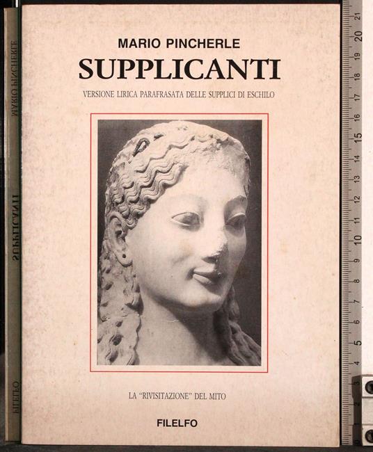 Supplicanti. Versione lirica parafrasata supplici Eschilo - Pincherle - copertina