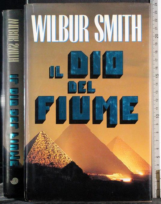 Il Dio del fiume - Wilbur Smith - copertina