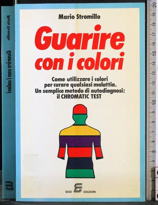 Guarire con i colori - Mario Stromillo - copertina