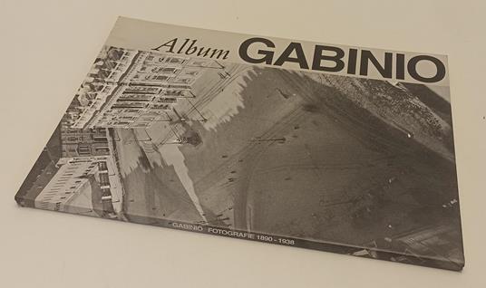 Album Gabinio Fotografie 1890/1938 - copertina