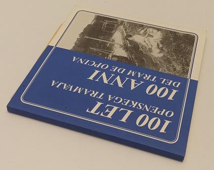 100 Anni Del Tram Di Opcina 100 Let Openskega Tramvaja - copertina