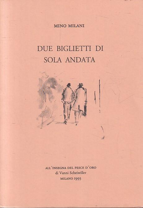Due Biglietti Di Sola Andata - Mino Milani - copertina