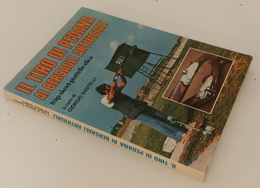 Il Tiro Di Pedana Ai Bersagli Artificiali- Rastelli- Olimpia- 1979- B-Xfs158 - Giorgio Rastelli - copertina