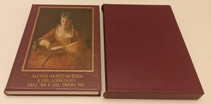 Alcuni Artisti Di Lodi E Del Lodigiano Dell'800 E Del Primo '900- Cs- Yfs223 - copertina