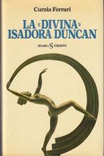 La Divina Isadora Duncan